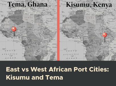 Tema & Kisumu Port Cities